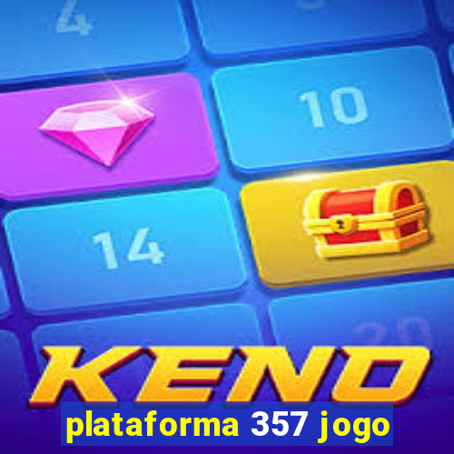 plataforma 357 jogo